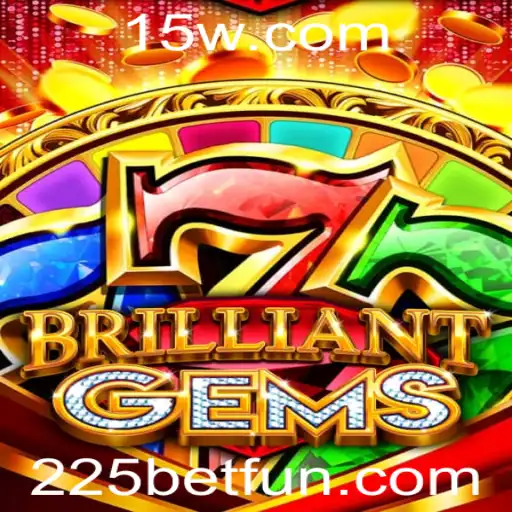 BrilliantGems: Descubra a Experiência de Jogo com 225 Bet