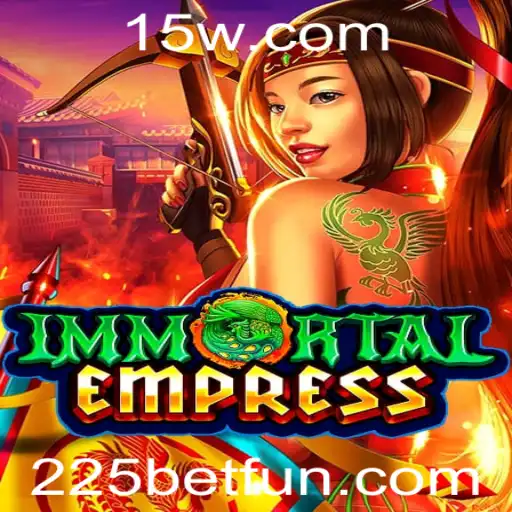 Descubra ImmortalEmpress: O Jogo de Apostas 225 que Está Conquistando o Mundo