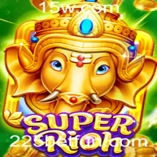 Descubra o Fascinante Mundo do SuperRich – O Jogo de Apostas 225 Bet